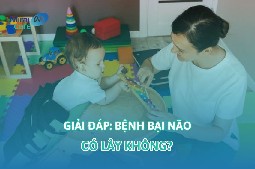 Bại não có lây không? Có phải bệnh truyền nhiễm hay di truyền không?