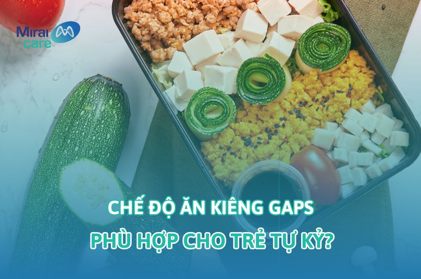 Hướng dẫn chi tiết chế độ ăn kiêng GAPS dành cho người tự kỷ