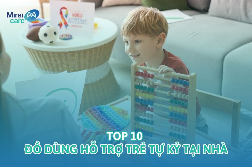 TOP 10 đồ dùng hỗ trợ trẻ tự kỷ tại nhà kích thích giác quan