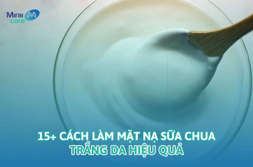 15+ c&aacute;ch l&agrave;m mặt nạ sữa chua trắng da hiệu quả trong 7 ng&agrave;y