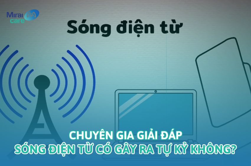 G&oacute;c nh&igrave;n khoa học | S&oacute;ng điện từ c&oacute; g&acirc;y ra bệnh tự kỷ kh&ocirc;ng?