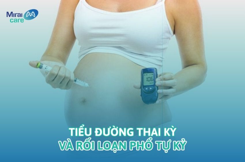 Tiểu đường thai kỳ c&oacute; g&acirc;y rối loạn tự kỷ kh&ocirc;ng?
