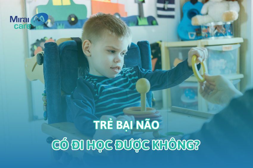 Trẻ bại não có đi học được không? Gợi ý môi trường học tập phù hợp