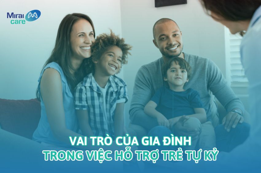 Tầm quan trọng của gia đình đối với trẻ tự kỷ